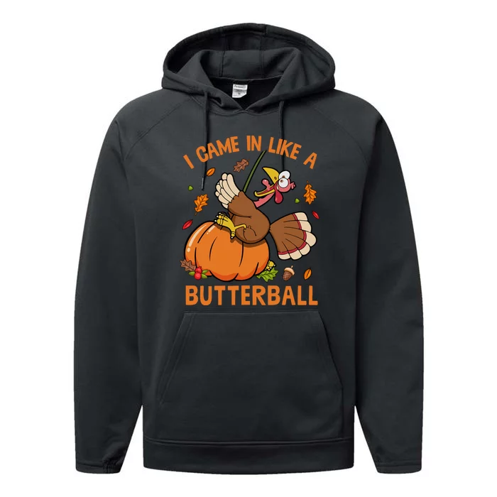 I Came In Like Butterball Funny Thanksgiving Turkey Costume Performance Fleece Hoodie