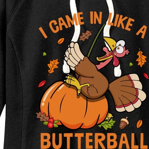 I Came In Like Butterball Funny Thanksgiving Turkey Costume Women's Fleece Hoodie