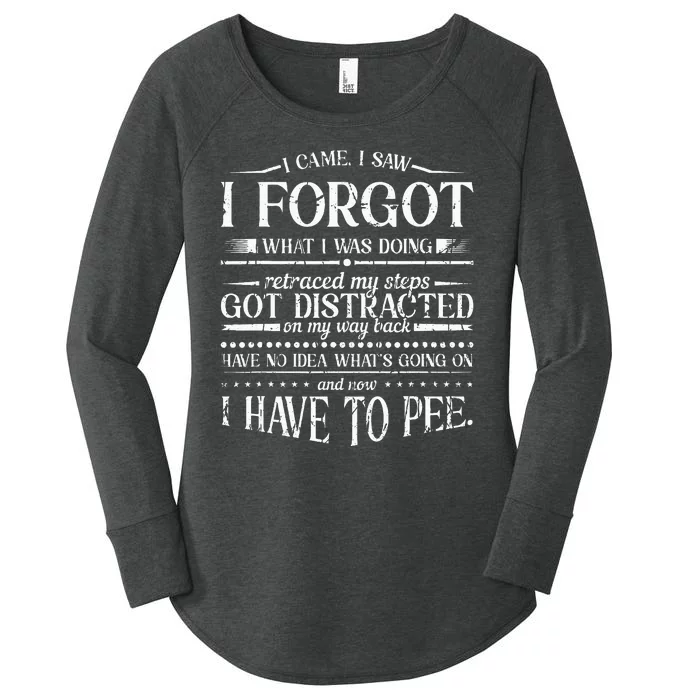 I Came I Saw I Forgot What I Was Doing Retraced Women's Perfect Tri Tunic Long Sleeve Shirt