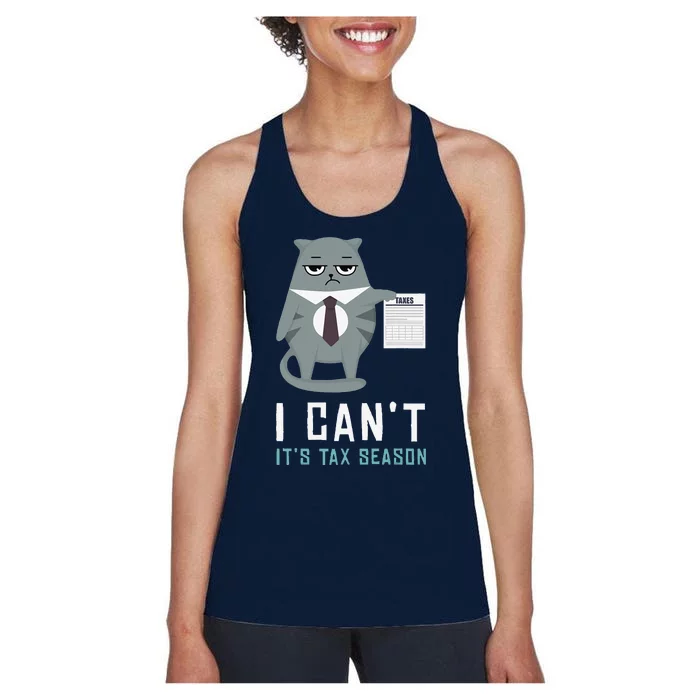 I Cant Its Tax Season Tax Day Taxes Taxation Cat Kitten Women's Racerback Tank