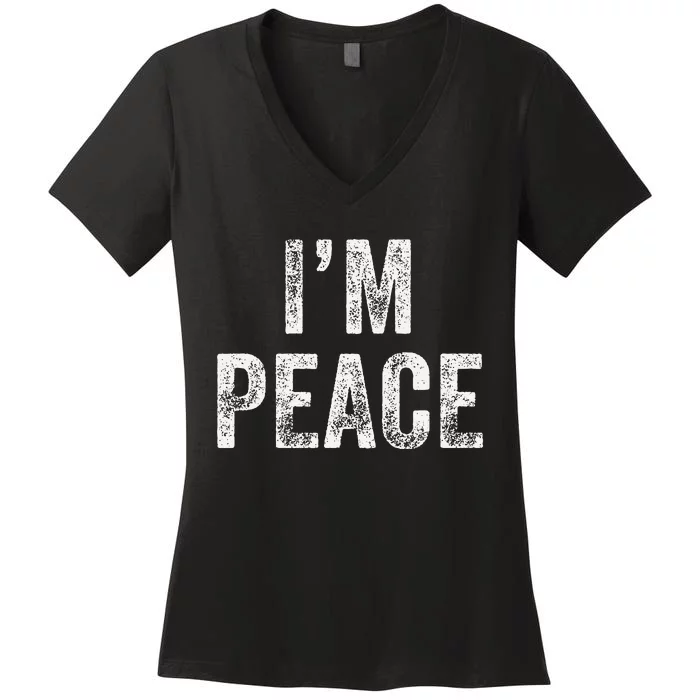 I Come In Peace IM Peace Funny Matching Couple Lovers Women's V-Neck T-Shirt