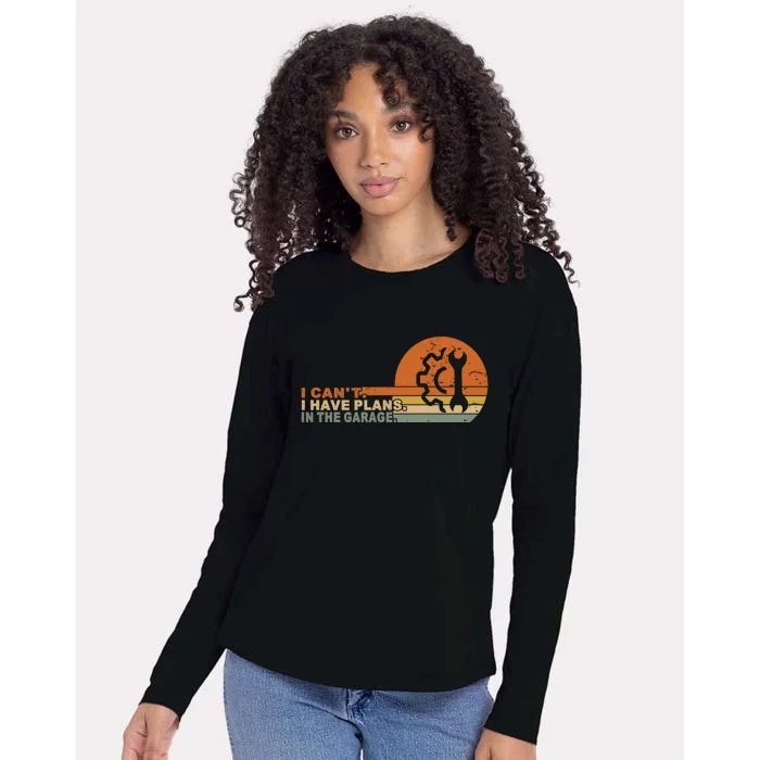 I Can't I Have Plans In My Garage Vintage Retro Car Mechanic Meaningful Gift Womens Cotton Relaxed Long Sleeve T-Shirt