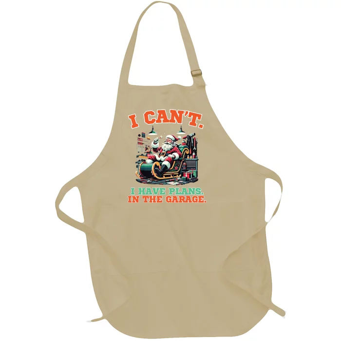 I Cant I Have Plans In The Garage Christmas Car Mechanics Full-Length Apron With Pocket