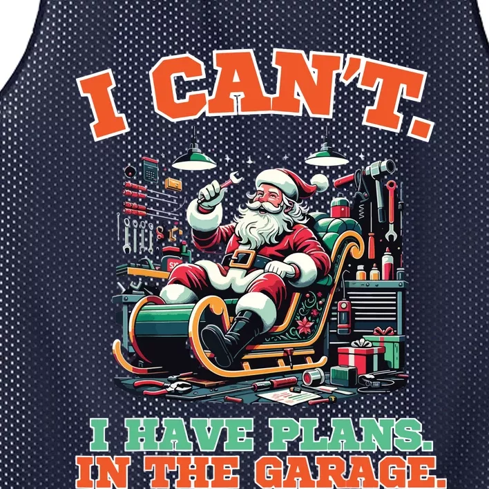 I Cant I Have Plans In The Garage Christmas Car Mechanics Mesh Reversible Basketball Jersey Tank