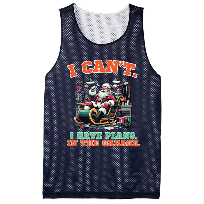 I Cant I Have Plans In The Garage Christmas Car Mechanics Mesh Reversible Basketball Jersey Tank