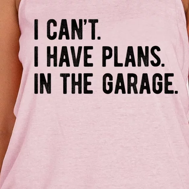 I Can't I Have Plans In The Garage Gift Women's Knotted Racerback Tank