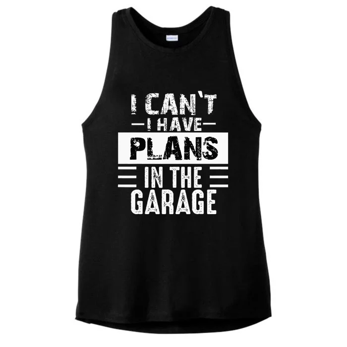 I Cant I Have Plans In The Garage Funny Retro Car Mechanic Ladies Tri-Blend Wicking Tank