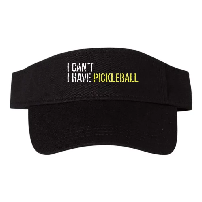 I CanT I Have Pickleball Valucap Bio-Washed Visor