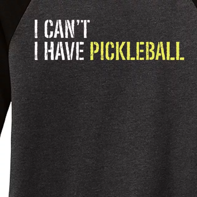 I CanT I Have Pickleball Women's Tri-Blend 3/4-Sleeve Raglan Shirt