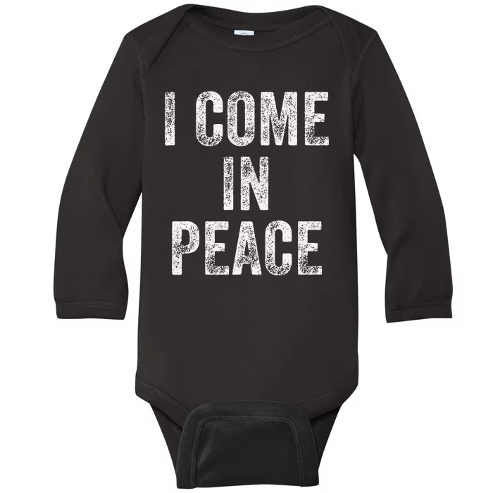 I Come In Peace IM Peace Funny Matching Couple Lovers Baby Long Sleeve Bodysuit