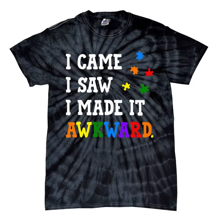 I came I saw I made it Awkward Autism Awareness Puzzle Tie-Dye T-Shirt