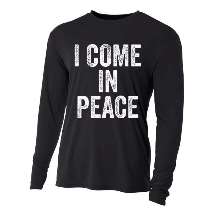 I Come In Peace IM Peace Funny Matching Couple Lovers Cooling Performance Long Sleeve Crew