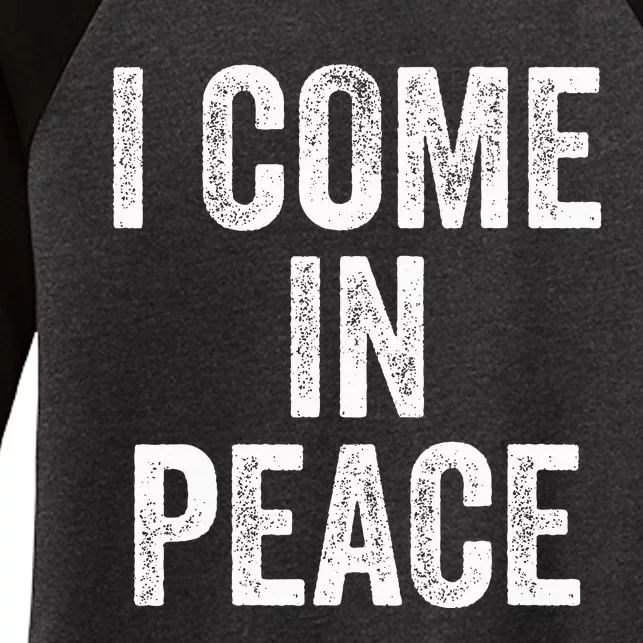 I Come In Peace IM Peace Funny Matching Couple Lovers Women's Tri-Blend 3/4-Sleeve Raglan Shirt