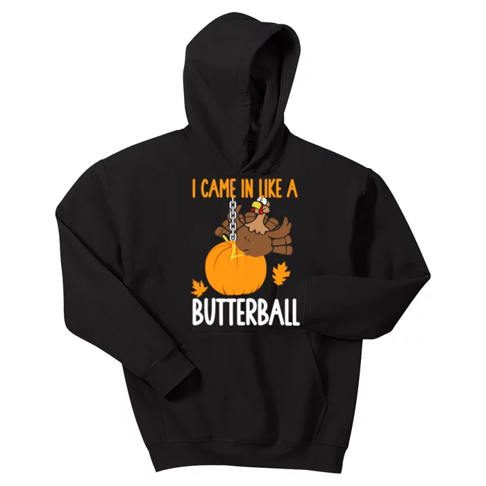 I Came In Like A Butterball Funny Thanksgiving Kids Hoodie