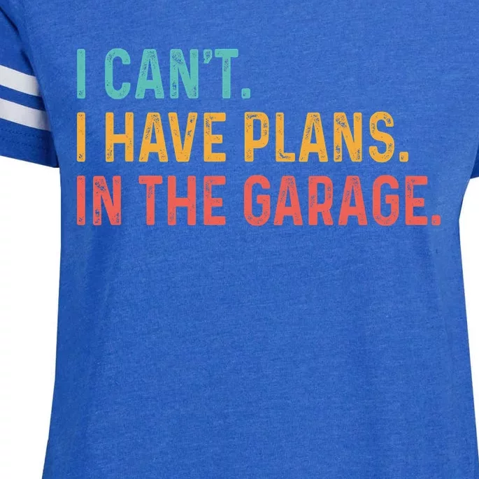 I Can't I Have Plans In The Garage Fathers Gift Car Mechanic Enza Ladies Jersey Football T-Shirt