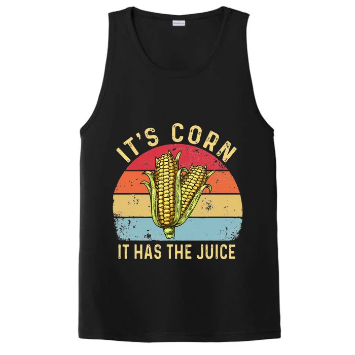 It`s Corn It Has The Juice Retro Funny Corn Trendy Performance Tank