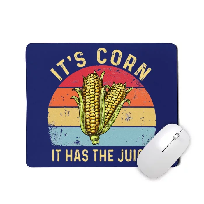 It`s Corn It Has The Juice Retro Funny Corn Trendy Mousepad