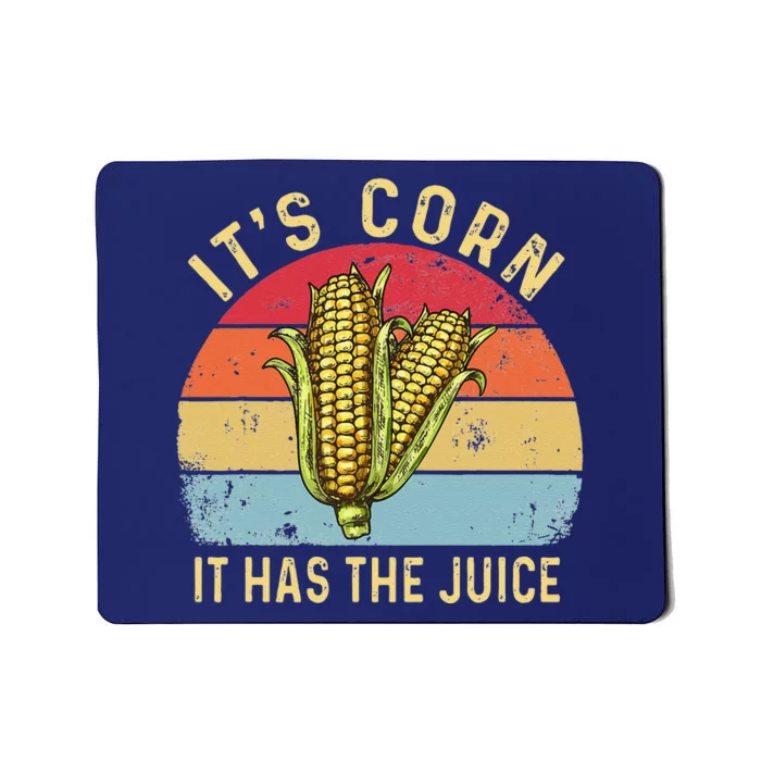 It`s Corn It Has The Juice Retro Funny Corn Trendy Mousepad