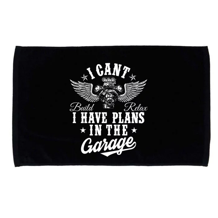 I Cant I Have Plans In The Garage Fathers Day Car Mechanics Microfiber Hand Towel