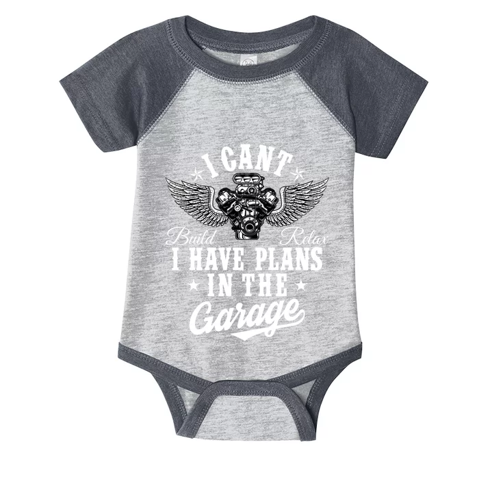 I Cant I Have Plans In The Garage Fathers Day Car Mechanics Infant Baby Jersey Bodysuit