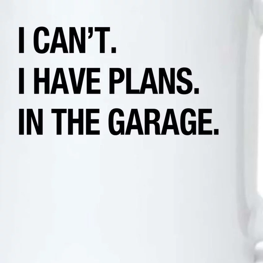 I Can't I Have Plans In The Garage Gift Black Color Changing Mug