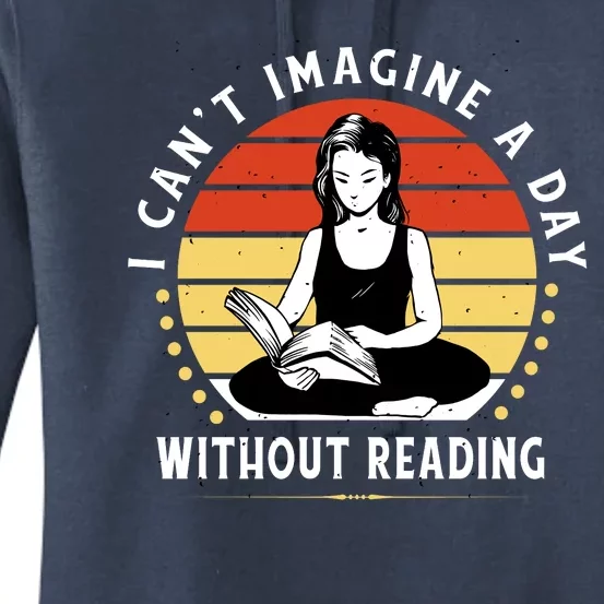 I Can't Imagine My Day Without Reading Women's Pullover Hoodie