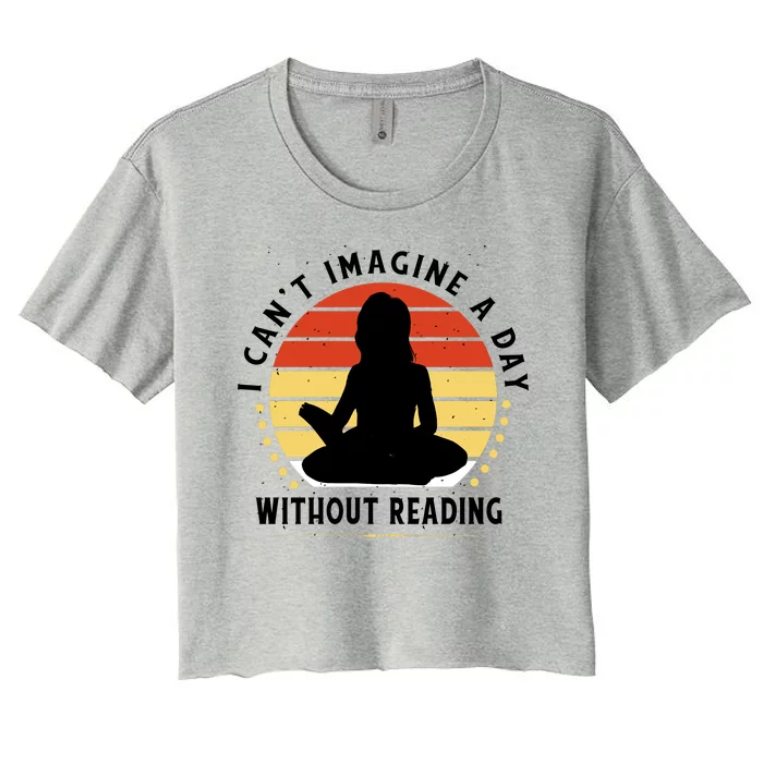 I Can't Imagine My Day Without Reading Women's Crop Top Tee