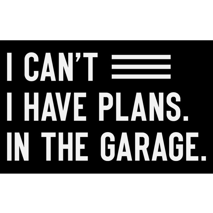 I Cant I Have Plans In The Garage Car Mechanic Bumper Sticker