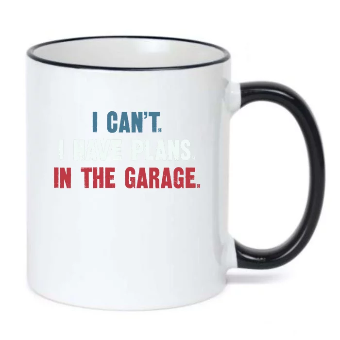 I Cant I Have Plans In The Garage Black Color Changing Mug