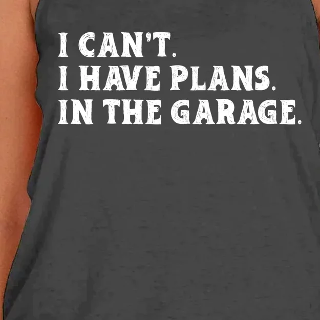 I Cant I Have Plans In The Garage Women's Knotted Racerback Tank