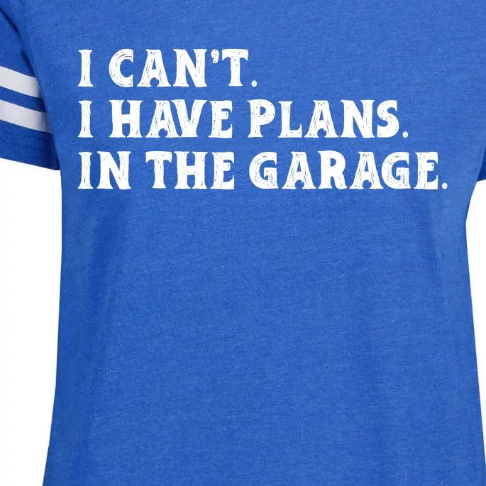 I Cant I Have Plans In The Garage Enza Ladies Jersey Football T-Shirt