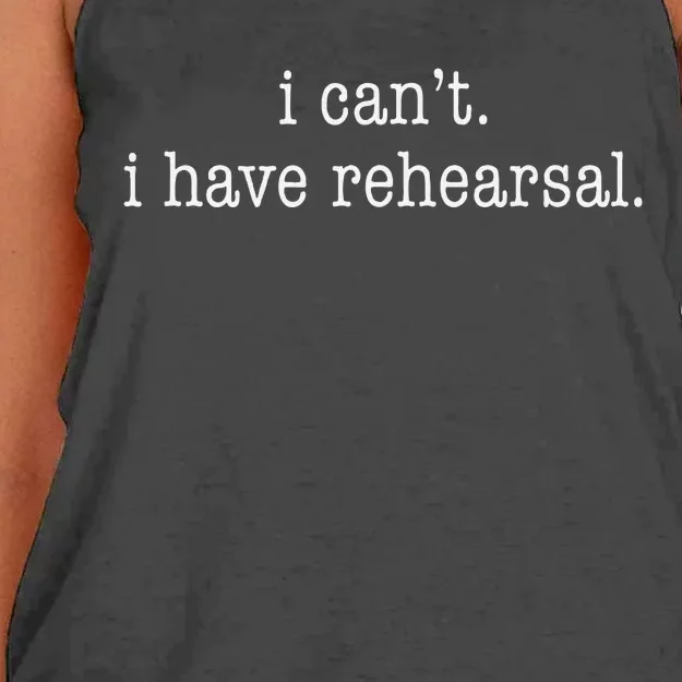 I CanT I Have Rehearsal Musical Theatre Women's Knotted Racerback Tank