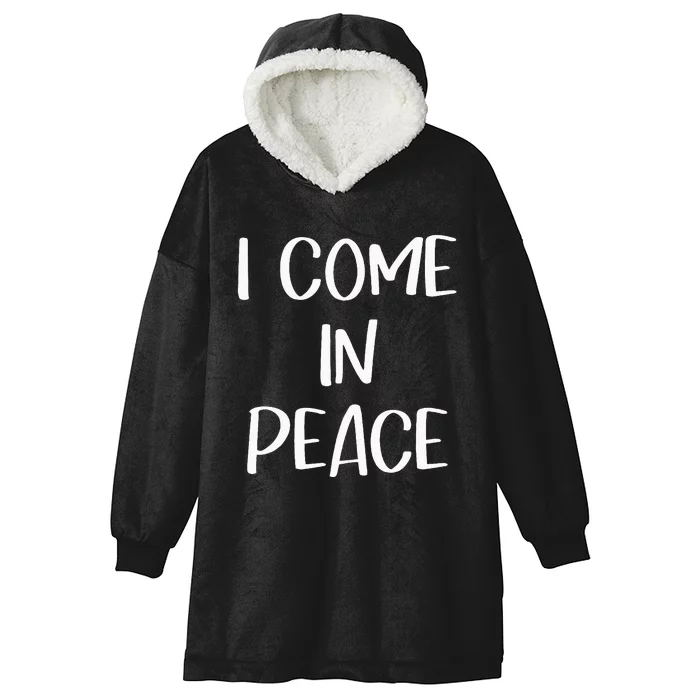 I Come In Peace IM Peace Couple Matching Hooded Wearable Blanket