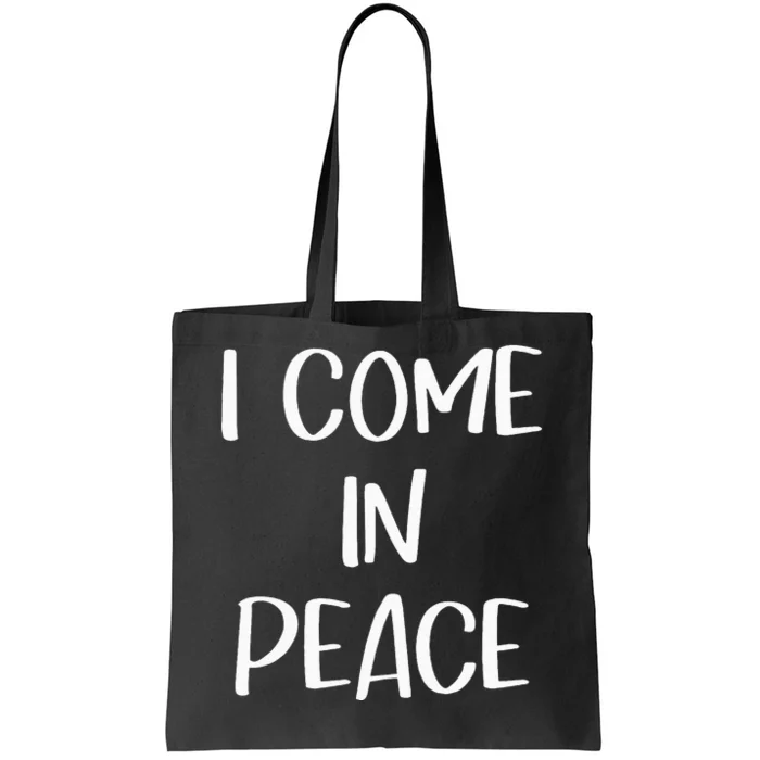 I Come In Peace IM Peace Couple Matching Tote Bag