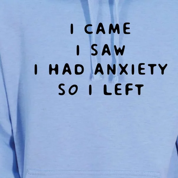 I Came I Saw I Had Anxiety So I Left Unisex Surf Hoodie