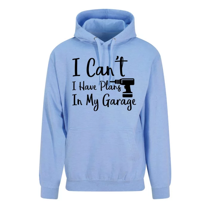 I Can't I Have Plans In My Garage Gift Unisex Surf Hoodie