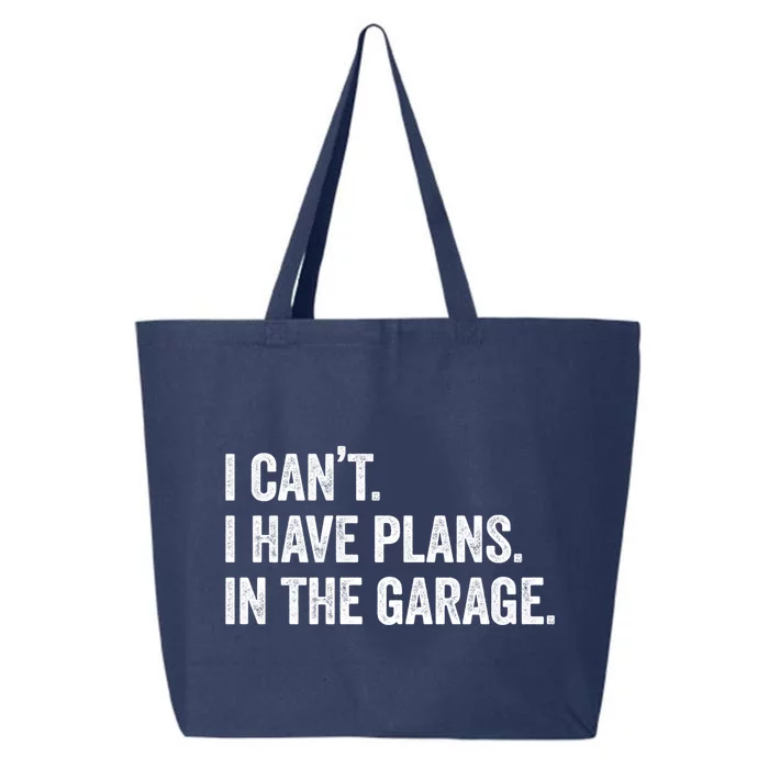 I Can't I Have Plans In The Garage Car Mechanic Funny Cute Gift 25L Jumbo Tote