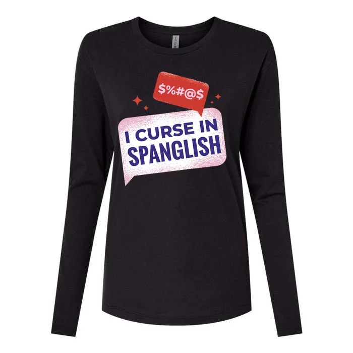 I Curse In Spanglish Funny Spanish Womens Cotton Relaxed Long Sleeve T-Shirt