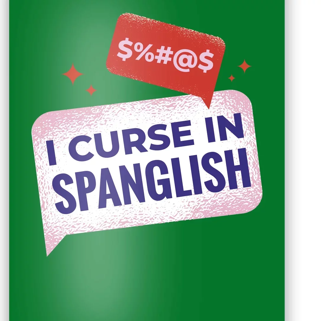 I Curse In Spanglish Funny Spanish Poster