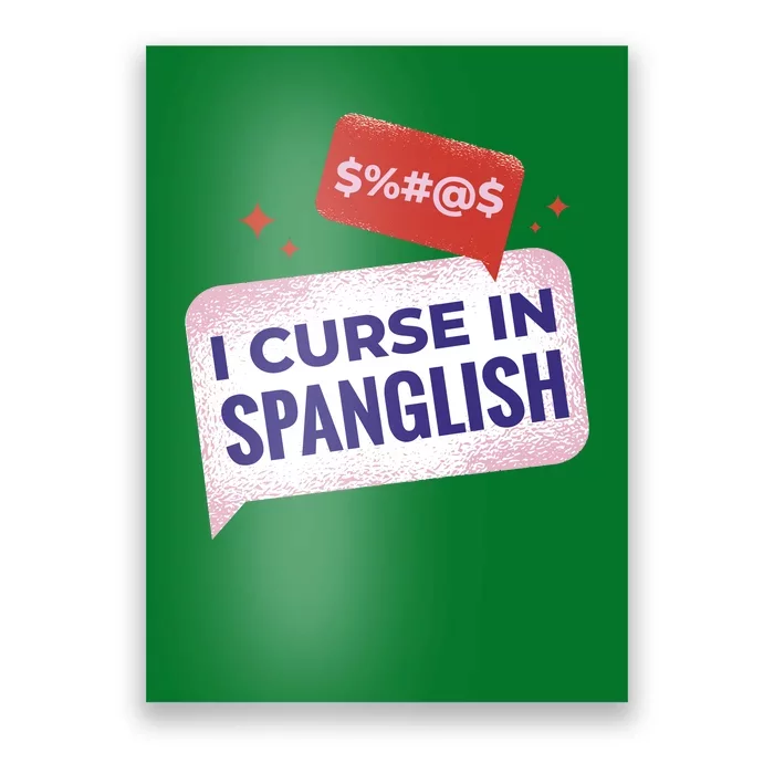 I Curse In Spanglish Funny Spanish Poster