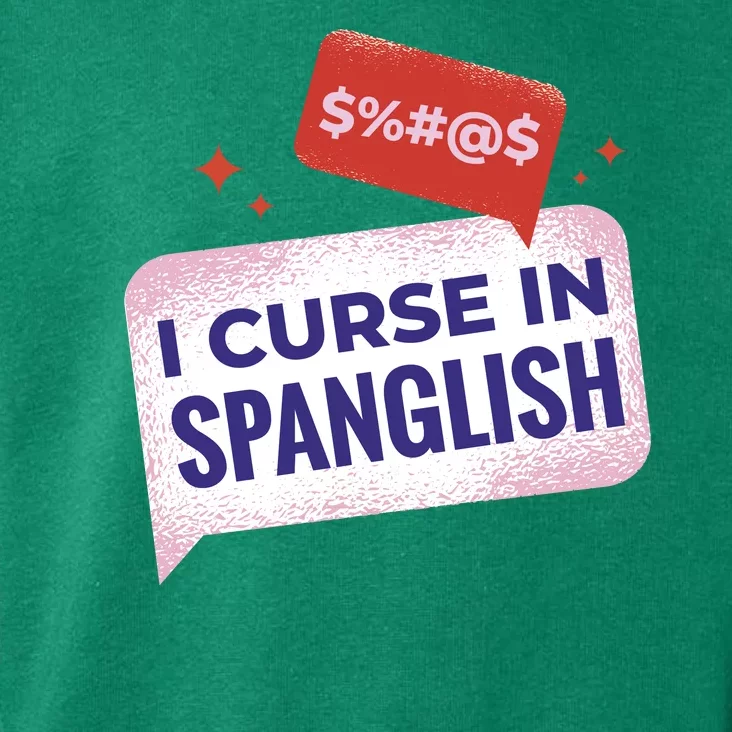 I Curse In Spanglish Funny Spanish Toddler Hoodie