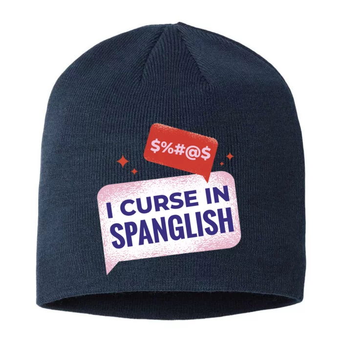 I Curse In Spanglish Funny Spanish 8 1/2in Sustainable Knit Beanie