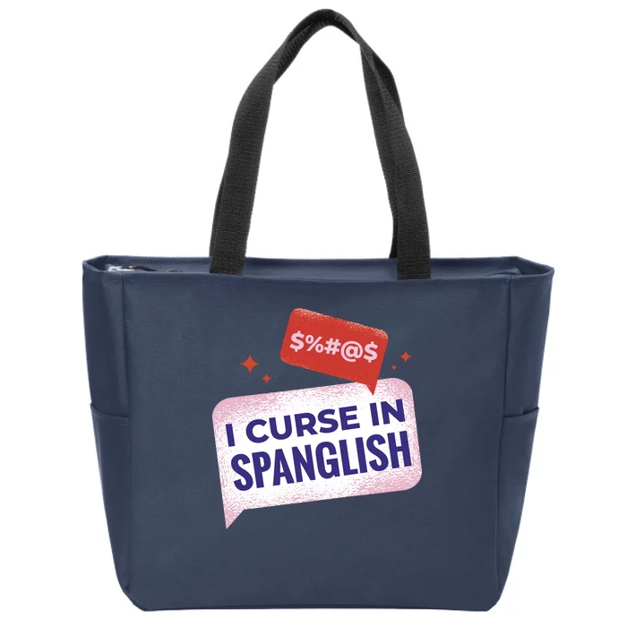 I Curse In Spanglish Funny Spanish Zip Tote Bag