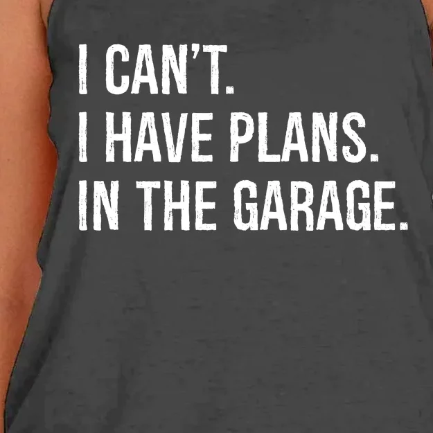 I Can’t I Have Plans In The Garage Women's Knotted Racerback Tank