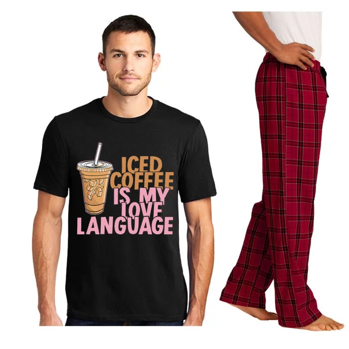 Iced Coffee Is My Love Language Valentine's Day Coffee Lover Pajama Set