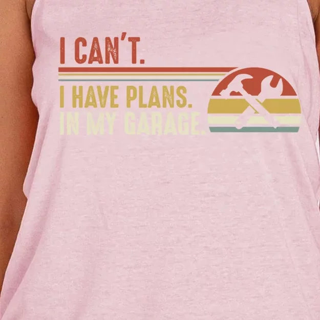 I Can't I Have Plans In My Garage Gift Women's Knotted Racerback Tank