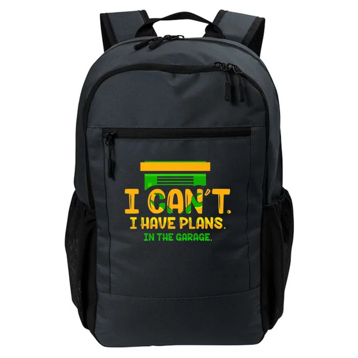 I Can't I Have Plans In The Garage Car Mechanic Hobby Tools Gift Daily Commute Backpack