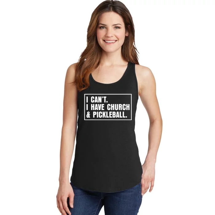 I CanT I Have Church And Pickleball Saying Ladies Essential Tank