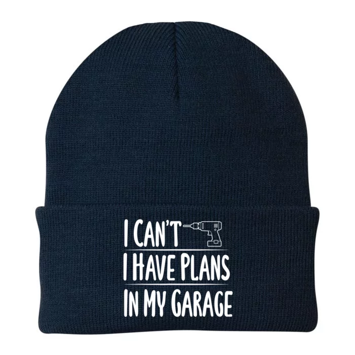 I Can't I Have Plans In My Garage Gift Knit Cap Winter Beanie