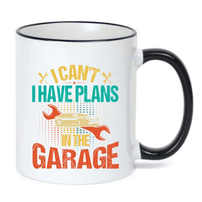 I Can't I Have Plans In The Garage Funny Gift Black Color Changing Mug